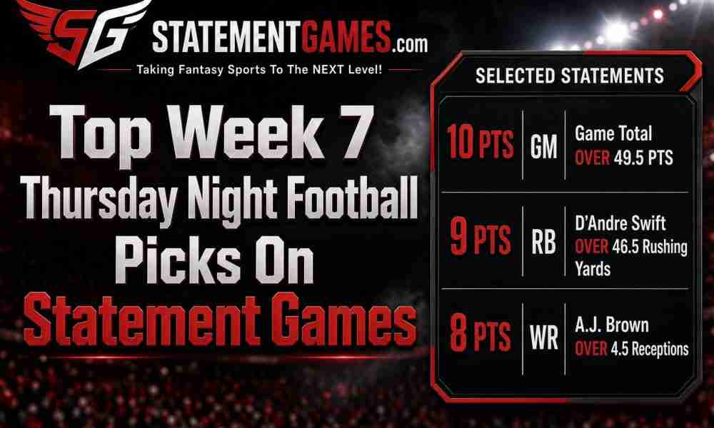 Top Week 7 Thursday Night Football Picks On Statement Games!